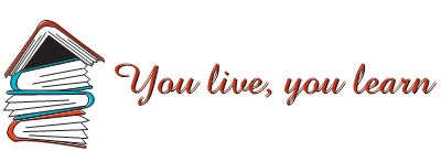 You live, you learn